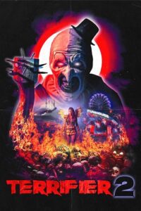 Terrifier 2 (2022) Dual Audio {Hindi-English} BluRay 480p - 720p - 1080p poster