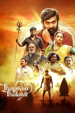 Thalaivan Thalaivii (2025) Dual Audio [Hindi + Tamil] WeB-DL 480p - 720p - 1080p poster