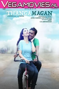 Thanga Magan (2015) poster