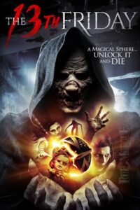The 13th Friday (2017) Dual Audio {Hindi-English} 480p - 720p poster