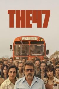 The 47 (2024) Blu-Ray Dual Audio {Hindi-Spanish} 480p - 720p - 1080p poster