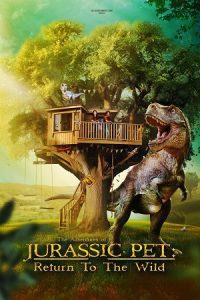 The Adventures of Jurassic Pet: Return to the Wild (2024) Dual Audio {Hindi-English} BluRay 480p - 720p - 1080p poster