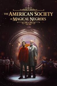 The American Society of Magical Negroes (2024) Dual Audio {Hindi-English} 480p - 720p - 1080p poster
