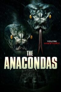 The Anacondas (2025) WEB-DL Dual Audio {Hindi-English} 480p - 720p - 1080p poster