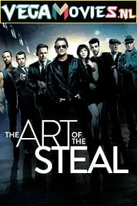 The Art of the Steal (2021) Dual Audio [Hindi-English] WeB-DL 480p - 720p - 1080p poster
