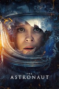 The Astronaut (2025) {English with Subtitles} Full Movie WEB-DL 480p - 720p - 1080p poster