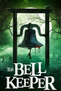 The Bell Keeper (2023) poster