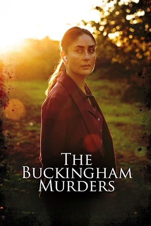 The Buckingham Murders (2024) Netflix WEB-DL {Hindi DD5.1} Full Movie 480p - 720p - 1080p poster