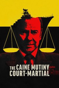 The Caine Mutiny Court-Martial (2023) WEB-DL Dual Audio {Hindi-English} 480p - 720p - 1080p poster