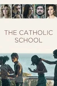 The Catholic School (2022) Dual Audio [English + Italian] WeB-DL 480p - 720p - 1080p poster