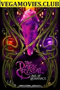 The Dark Crystal: Age of Resistance (Season 1) Hindi Dubbed Netflix Series 480p - 720p poster