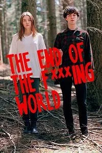 The End of the Fucking World (Season 1 & 2) Dual Audio [Hindi-English] Complete Netflix Web Series 480p - 720p poster