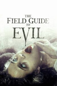 The Field Guide to Evil (2018) poster