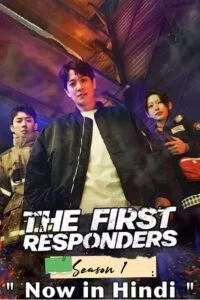 The First Responders (Season 1) Dual Audio {Hindi-Korean} 480p - 720p - 1080p WEB-DL poster