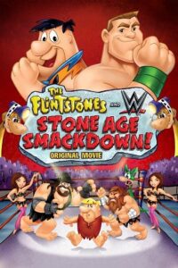 The Flintstones And WWE Stone Age Smackdown (2015) Dual Audio {Hindi-English} BluRay 480p - 720p - 1080p poster