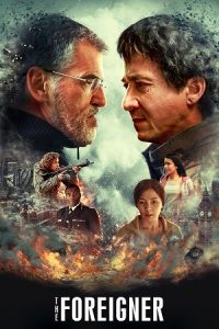 The Foreigner (2017) Blu-Ray Dual Audio {Hindi-English} 480p - 720p - 1080p poster