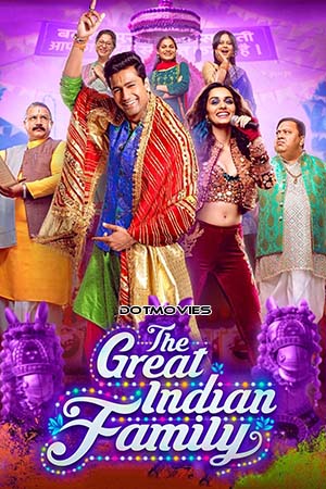 The Great Indian Family (2023) Hindi Full Movie AMZN WEB-DL 480p - 720p - 1080p poster