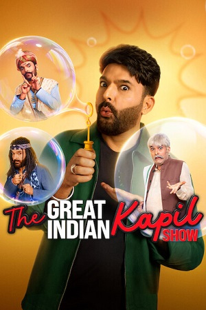 The Great Indian Kapil Show (Season 4) Hindi DD5.1 [S04E15 Added] Netflix WEB-DL 480p - 720p 1080p poster
