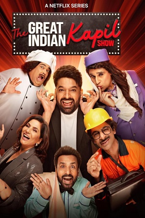 The Great Indian Kapil Show (Season 1) Hindi TV Show [22nd June Added] 480p - 720p 1080p poster