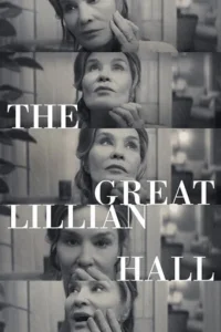 The Great Lillian Hall (2024) WEB-DL {English With Subtitles} Full Movie 480p - 720p - 1080p poster