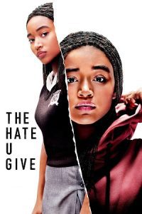 The Hate U Give (2018) Dual Audio {Hindi-English} BluRay 480p - 720p - 1080p poster