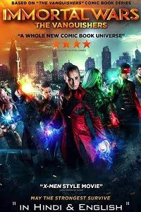 The Immortal Wars (2017) Dual Audio {Hindi-English} 480p - 720p poster