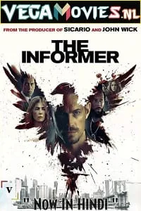 The Informer (2019) Dual Audio {Hindi-English} 480p - 720p - 1080p poster