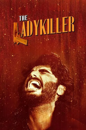 The Ladykiller (2023) AMZN WEB-DL [Hindi DD5.1] Full Movie 480p - 720p - 1080p poster