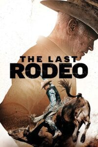 The Last Rodeo (2025) HDTS (English-AAC 2.0) Full Movie - 720p - 1080p poster