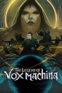 The Legend of Vox Machina (Season 3 – 4) Dual Audio {Hindi-English} Amazon Original WEB Series 480p 720p 1080p WEB-DL poster