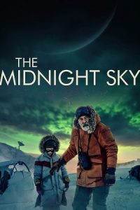 The Midnight Sky (2020) WEB-DL Dual Audio {Hindi-English} 480p - 720p - 1080p poster