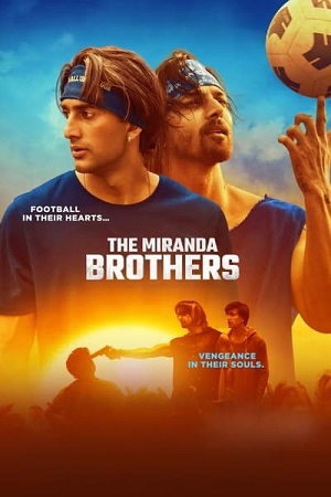 The Miranda Brothers (2024) WEB-DL [Hindi DD5.1] Full Movie 480p - 720p - 1080p poster