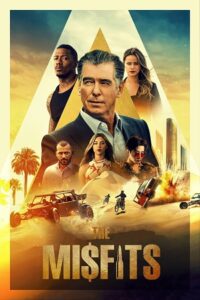 The Misfits (2021) BluRay Dual Audio {Hindi-English} 480p - 720p - 1080p poster