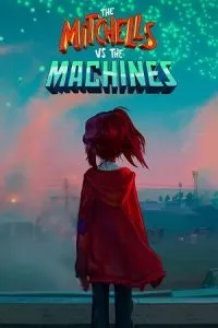The Mitchells vs. the Machines (2021) poster