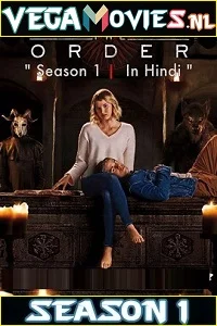The Order (2019) Season 1 Dual Audio {Hindi-English} Complete Netflix WEB Series 480p - 720p HDRip poster
