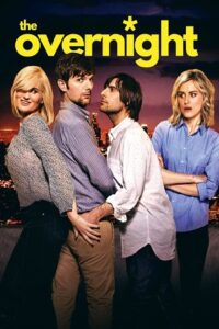 The Overnight (2015) {English with Subtitles} Full Movie WEB-DL 480p - 720p - 1080p poster