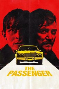 The Passenger (2023) WEB-DL Dual Audio {Hindi-English} 480p - 720p - 1080p poster