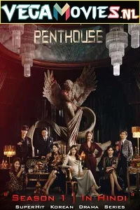 The Penthouse: War in Life (2020) Season 1 Hindi Dubbed [5.1DD] Complete All Episodes 480p - 720p WEB-DL poster