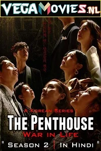 The Penthouse: War in Life (Season 2) Hindi Dubbed Complete K-Drama Tv Series 480p - 720p WEB-DL poster