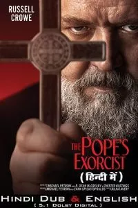 The Pope’s Exorcist (2023) WEB-DL Dual Audio ORG. {Hindi DD 5.1 – English} 480p - 720p - 1080p - 2160p poster