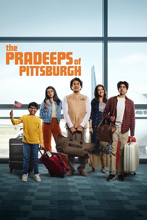 The Pradeeps of Pittsburgh (2024) Season 1 (Hindi + English) Dual Audio [Amazon Original] WEB Series 480p - 720p - 1080p WEB-DL poster
