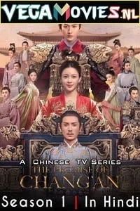 The Promise of Chang’an (2020) Season 1 [56 Episode Added !] Hindi Dubbed (ORG) 720p WEB-DL poster