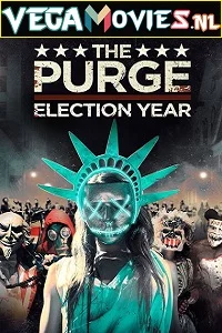 The Purge: Election Year (2016) Dual Audio {Hindi-English} 480p - 720p - 1080p poster