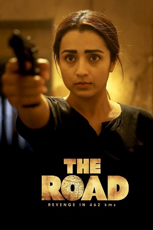 The Road (2023) Dual Audio [Hindi + Tamil] WeB-DL 480p - 720p - 1080p poster