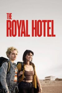The Royal Hotel (2023) Dual Audio {Hindi-English} BluRay 480p - 720p - 1080p poster
