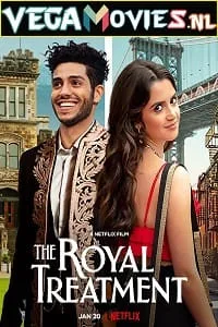 The Royal Treatment – Netflix Original (2022) poster