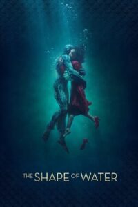 The Shape of Water (2017) Dual Audio {Hindi-English} BluRay 480p - 720p - 1080p poster