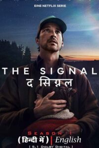 THE SIGNAL (Das Signal) – Season 1 (2024) Complete [HiNDi Dubbed ORG + ENGLiSH] WEB-SERIES 480p - 720p - 1080p WEB-DL poster
