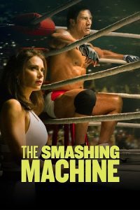 The Smashing Machine (2025) poster