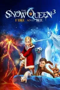 The Snow Queen 3: Fire and Ice (2016) poster